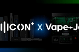 The Cilicon — Vape-Jet Partnership: A Matchmade in Innovation