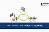 An introduction to the hybrid learning method