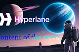 Hyperlane- Content of the week #2