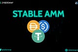 Zyberswap adopts Stable AMM for more efficient and cost effective Stablecoin swapping