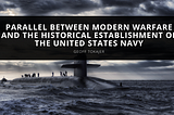 Geoff Tokajer | Parallel between Modern Warfare and United States Navy