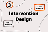 3. Intervention Design