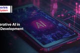 How Can Generative AI Help In Mobile Application Development?