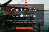 Unlock the Future: AI Agents and LLMs at Chatbot Conference 2024