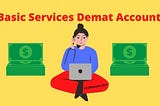 Basic Services Demat Account — Cheapest Bsda Account 2022