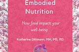 Embodied Nutrition: Food and Well-being