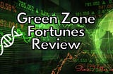 Green Zone Fortunes Review