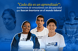 “Cada día es un aprendizaje”: testimonios de venezolanos con discapacidad que buscan insertarse en…