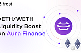 vETH/WETH Stable Pool офіційно запущено на Aura Finance