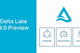 Delta Lake 4.0: A Simple Guide