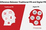 Difference between traditional PR and digital PR