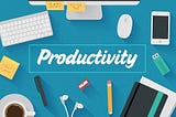 Productivity Tools that make our Life Easy!