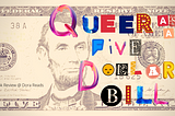 Review Time! — Queer As A Five-Dollar Bill by Lee Wind