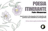 COLUNA POESIA ITINERANTE POR PEDRO ALBUQUERQUE