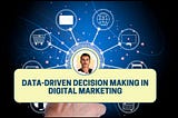 Data-Driven Decision Making In Digital Marketing — Dean Masalta