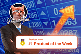 Our side project got #1 Product of the week on Product Hunt: +1.7k