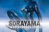 ?DOWNLOAD [PDF]> Sorayama: XL - Masterworks Edition by Hajime Sorayama