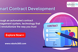 Blockchain Smart Contract Development Services Why business needs Smart Contract?