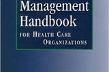 READ/DOWNLOAD#( Risk Management Handbook for Health Care Organizations (J-B AHA Press) FULL BOOK…