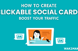 Drive Traffic to Your Blog with Facebook Clickable Social Cards — Wake2Make