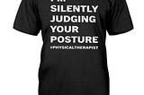 [Review] Great I’m silently judging your posture shirt