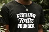 Official Foos Gone Wild Certified Torta Pounder shirt