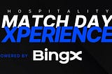 Looking Into the Match Day Xperience With BingX and Chelsea F.C.
