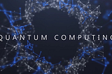 New Era of Quantum Computing