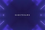 PropellerHeadsとSubstreamsでDeFiに革命を起こす