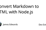 Convert Markdown to HTML with Node.js