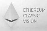 ETHEREUM CLASSIC VISION