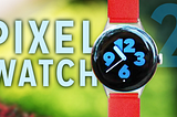 Finally Better than Apple Watch? (Pixel Watch 2 Review)