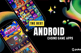 6 Best Slot Games for Android in 2024