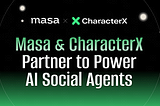 Партнерство Masa x CharacterX: Використання даних Masa для підживлення AI соціальних агентів