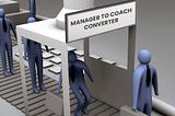 Want Better Agile? Just Turn Managers Into Coaches!