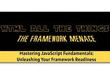 Mastering JavaScript Fundamentals: Unleashing Your Framework Readiness