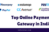 Top 6 online payment gateway in India — infovistar.com