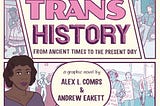 What We Can Learn From The Graphic Novel Trans History