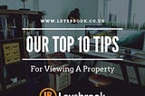 Tips for Viewing A Property | 10 Tips For Viewing A Property — Leysbrook