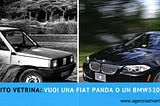 Sito Vetrina: preferisci guidare una vecchia Panda o un bel BMW 520?