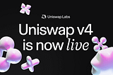 Inside Uniswap v4: How It’s Architecture Raises the Security Bar for DeFi