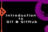 Git & GitHub {Part 1}