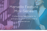 Marsello Feature Miniseries Blogs: