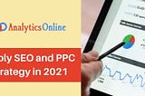 Apply SEO and PPC strategies in 2021 — Analytics Online Marketing