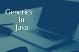 Unlocking the Power of Java Generics: Safely Working with Multiple Types