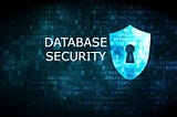 Database Security Best Practices