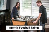 Atomic foosball tables