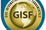 Review: GISF (GIAC Information Security Fundamentals)