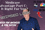 Medicare Advantage Part C: Best Advice To Avoid The Mistakes — Trusted Benefits Direct