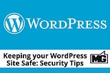 How to keep your WordPress Site protected